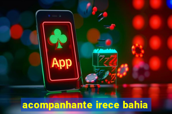 acompanhante irece bahia